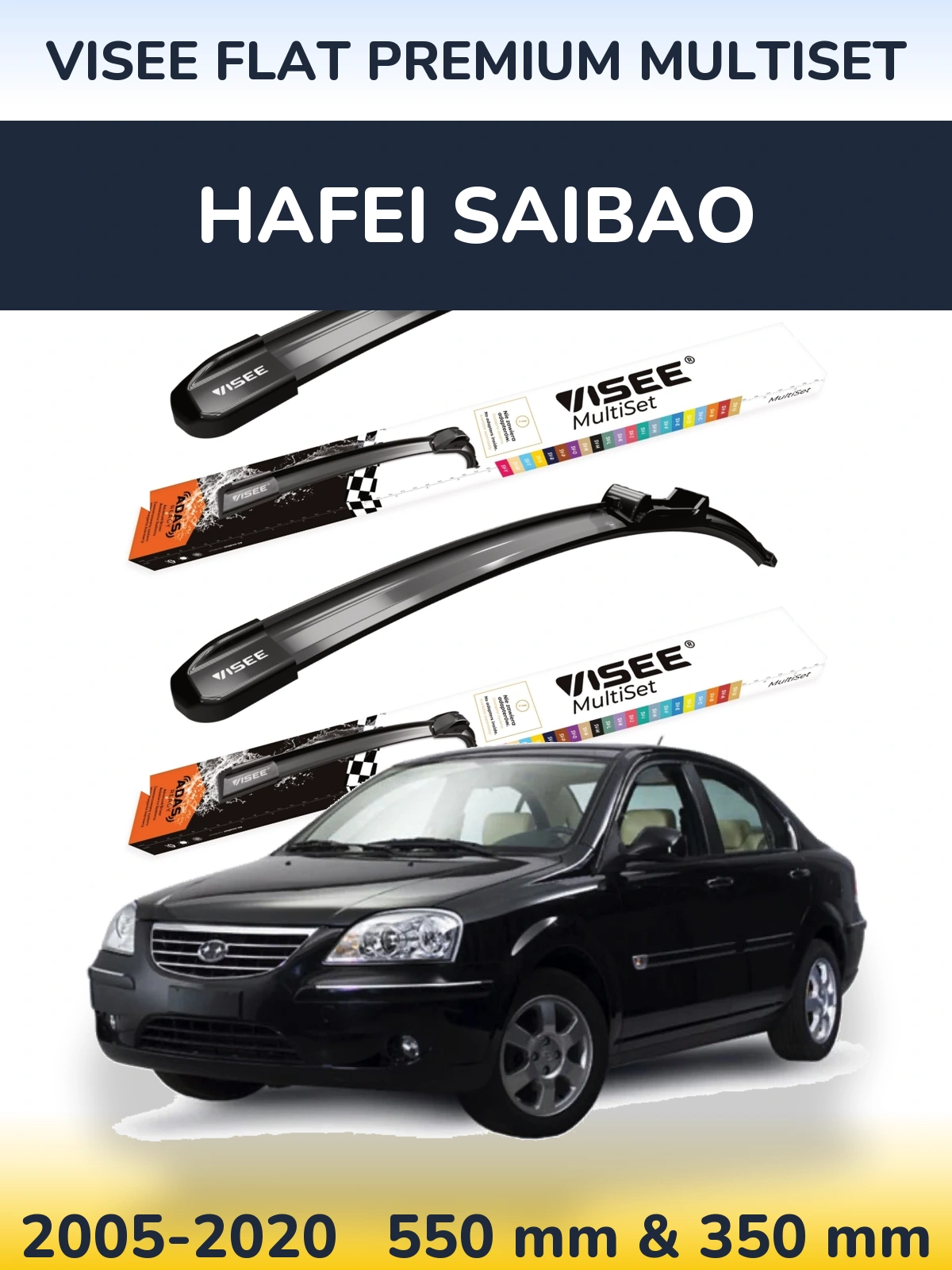 Ștergătoare VISEE FLAT PREMIUM MultiSet pentru Hafei Saibao