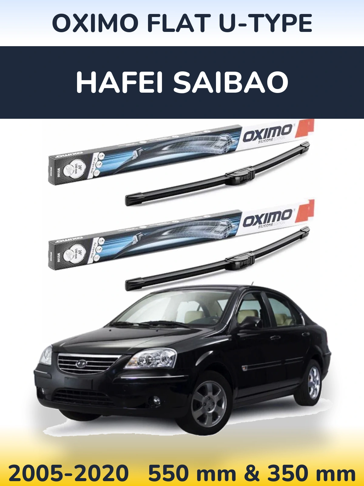 Ștergătoare Oximo Flat U-type pentru Hafei Saibao