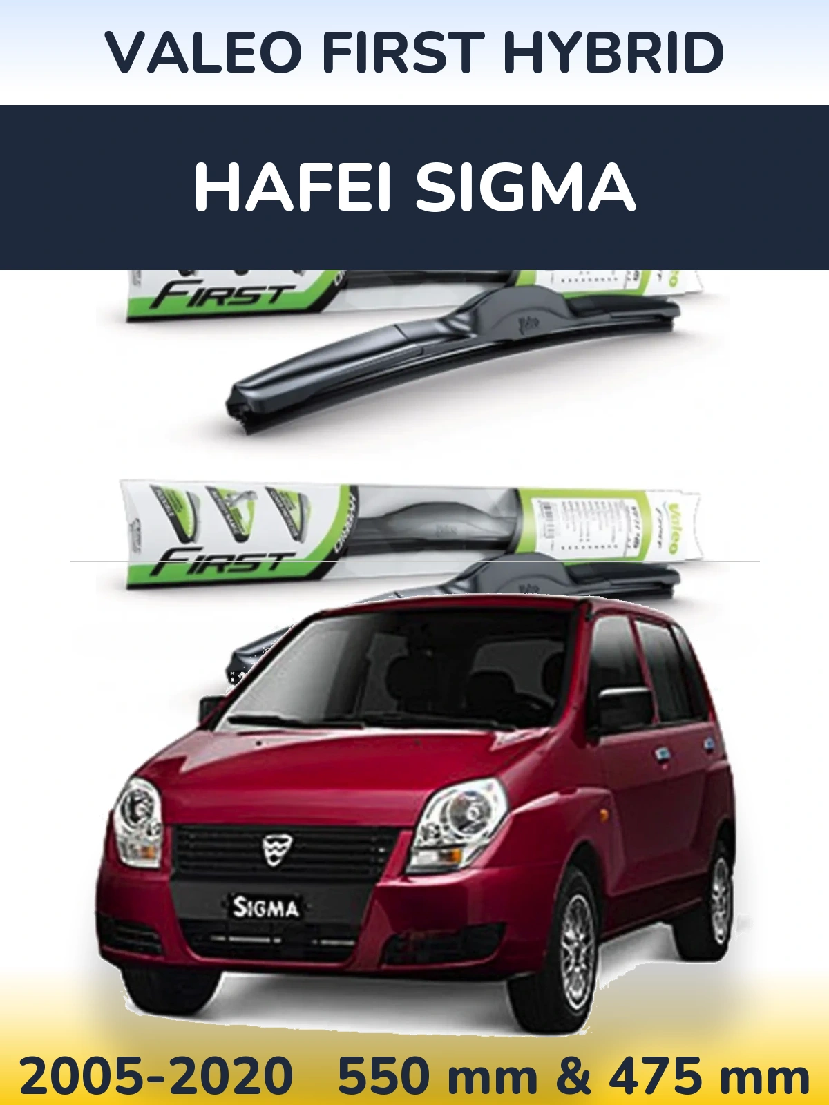 Ștergătoare Valeo First Hybrid pentru Hafei Sigma
