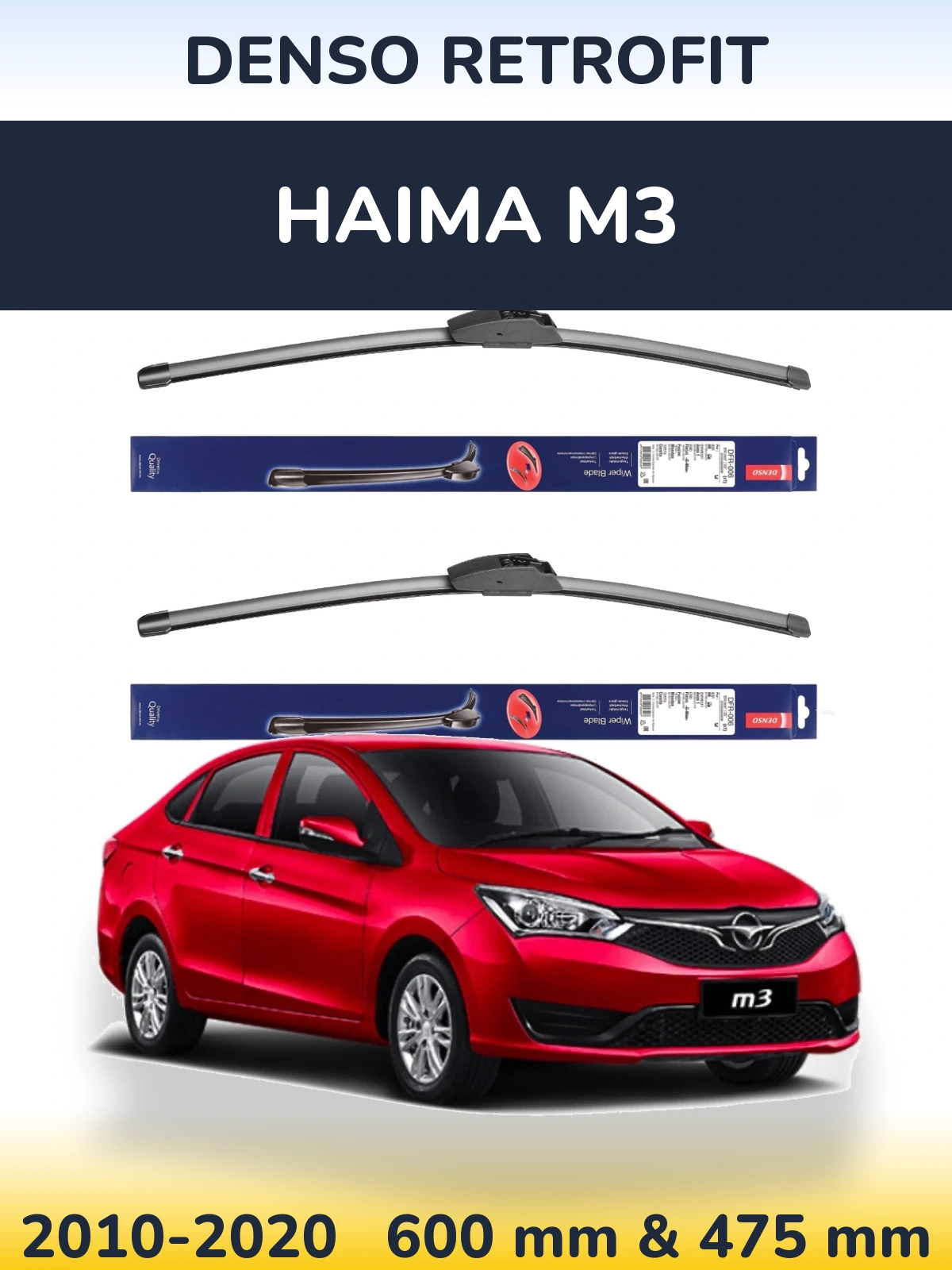 Ștergătoare Denso Retrofit pentru Haima M3