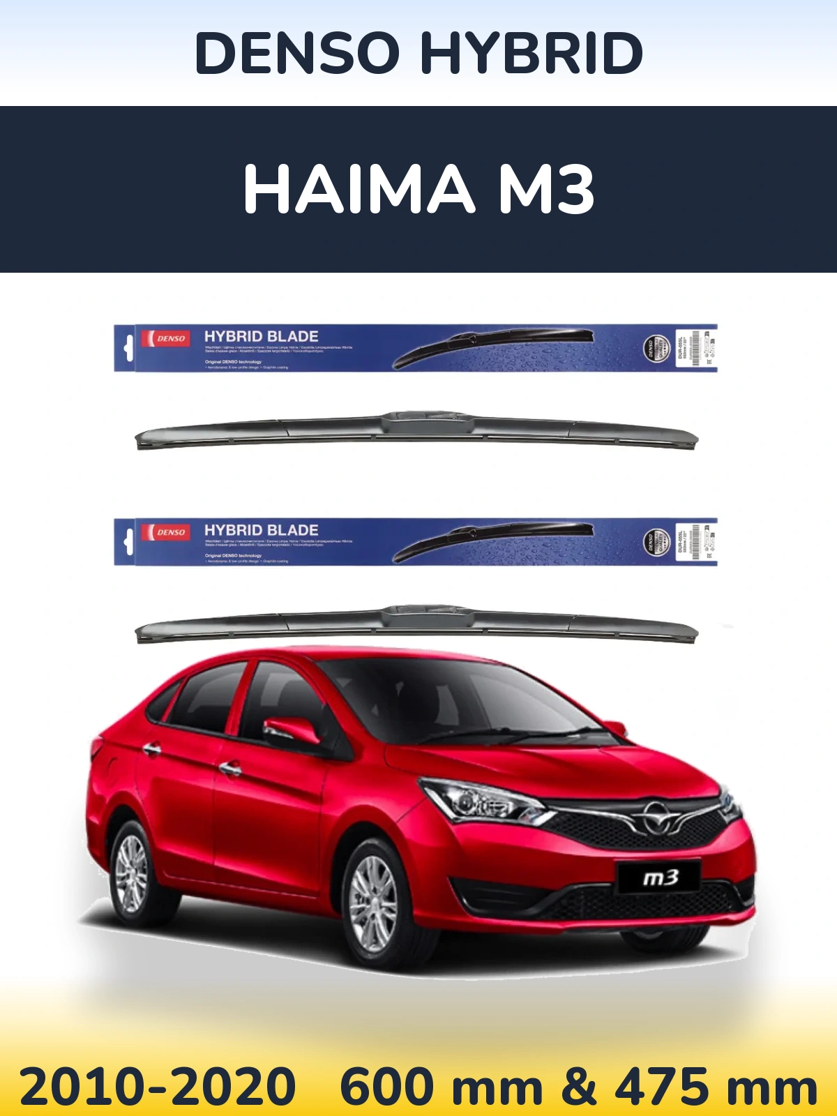 Ștergătoare Denso Hybrid pentru Haima M3