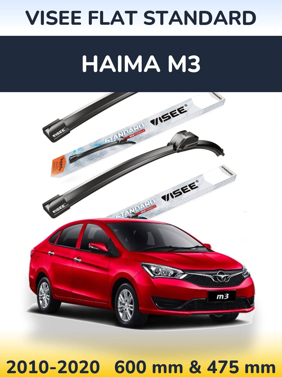 Ștergătoare VISEE FLAT STANDARD pentru Haima M3