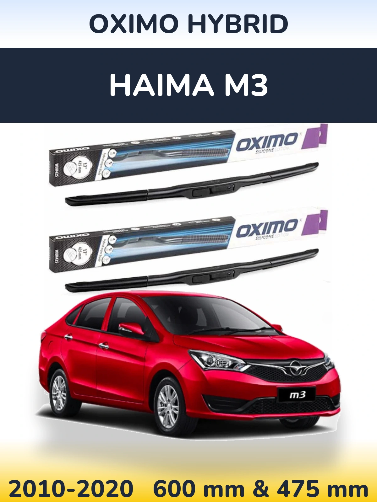 Ștergătoare Oximo Hybrid pentru Haima M3