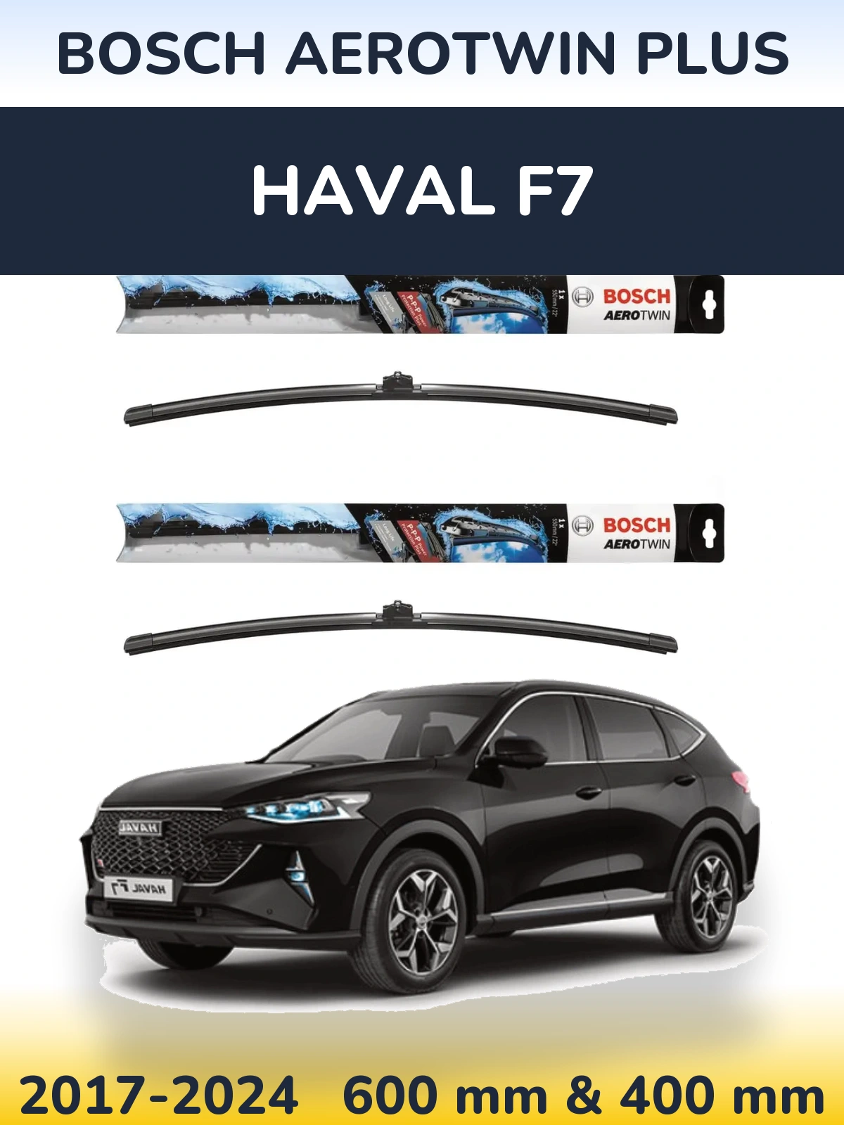 Ștergătoare BOSCH AeroTwin Plus pentru Haval F7
