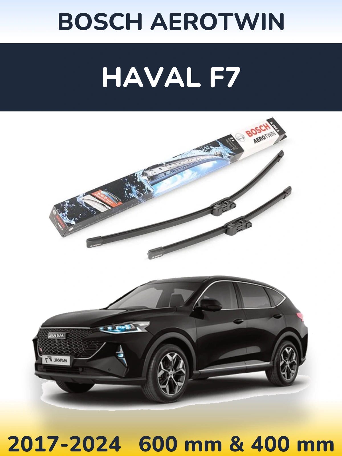 Ștergătoare BOSCH AeroTwin pentru Haval F7
