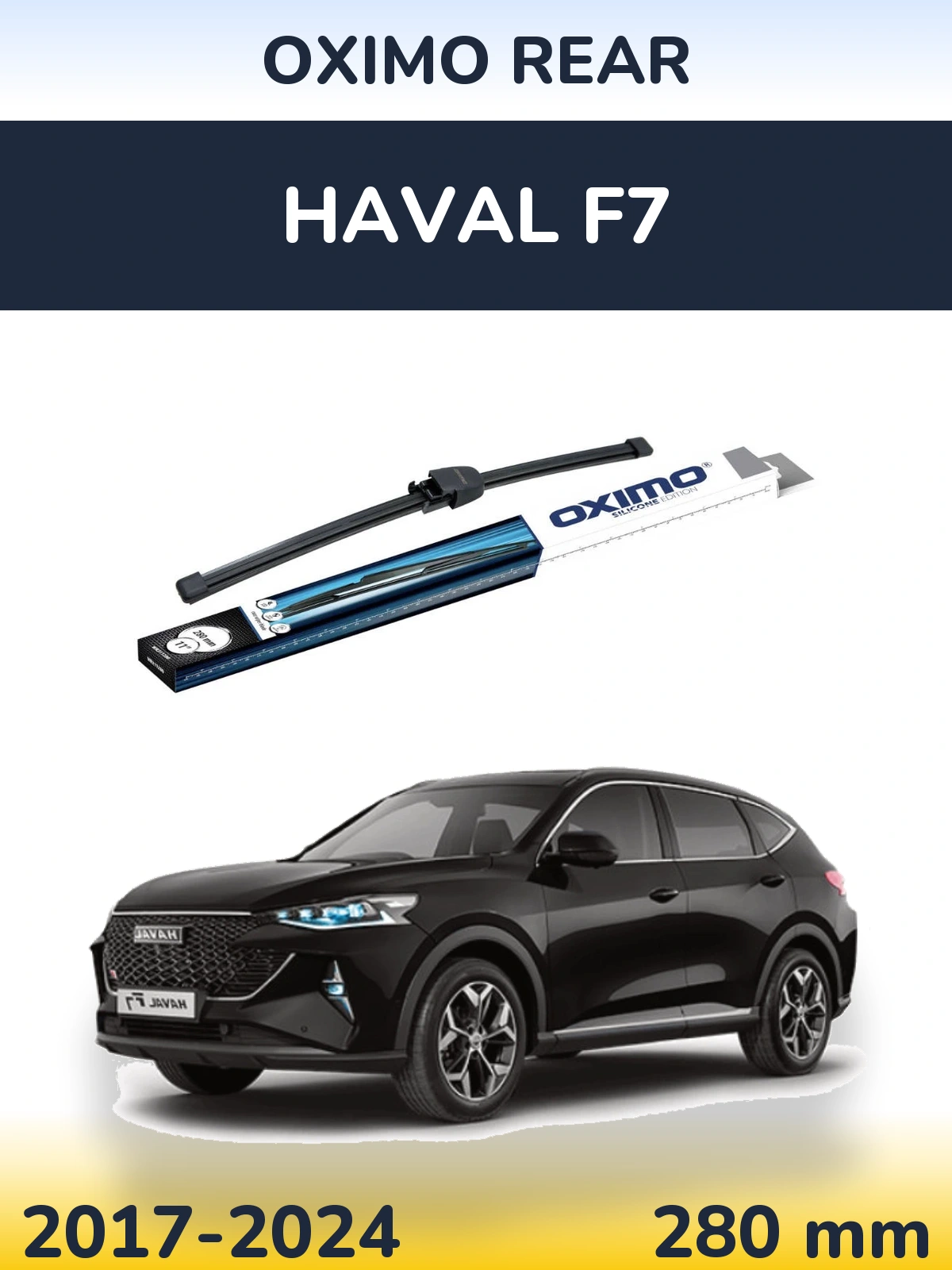 Ștergătoare Oximo Rear pentru Haval F7