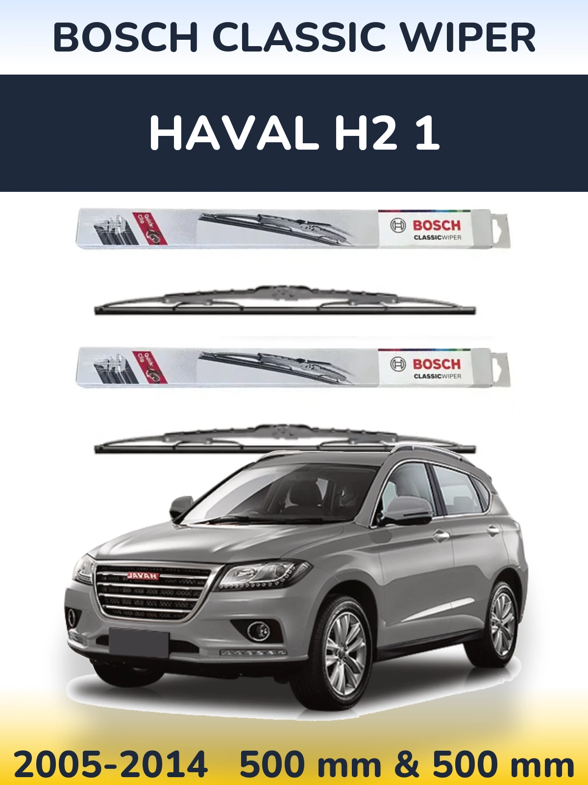 Ștergătoare BOSCH Classic Wiper pentru Haval H2 1