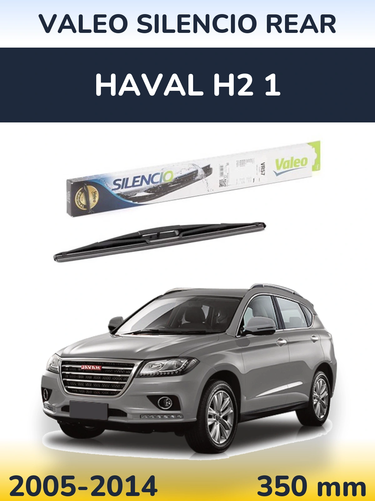 Ștergătoare Valeo Silencio Rear pentru Haval H2 1