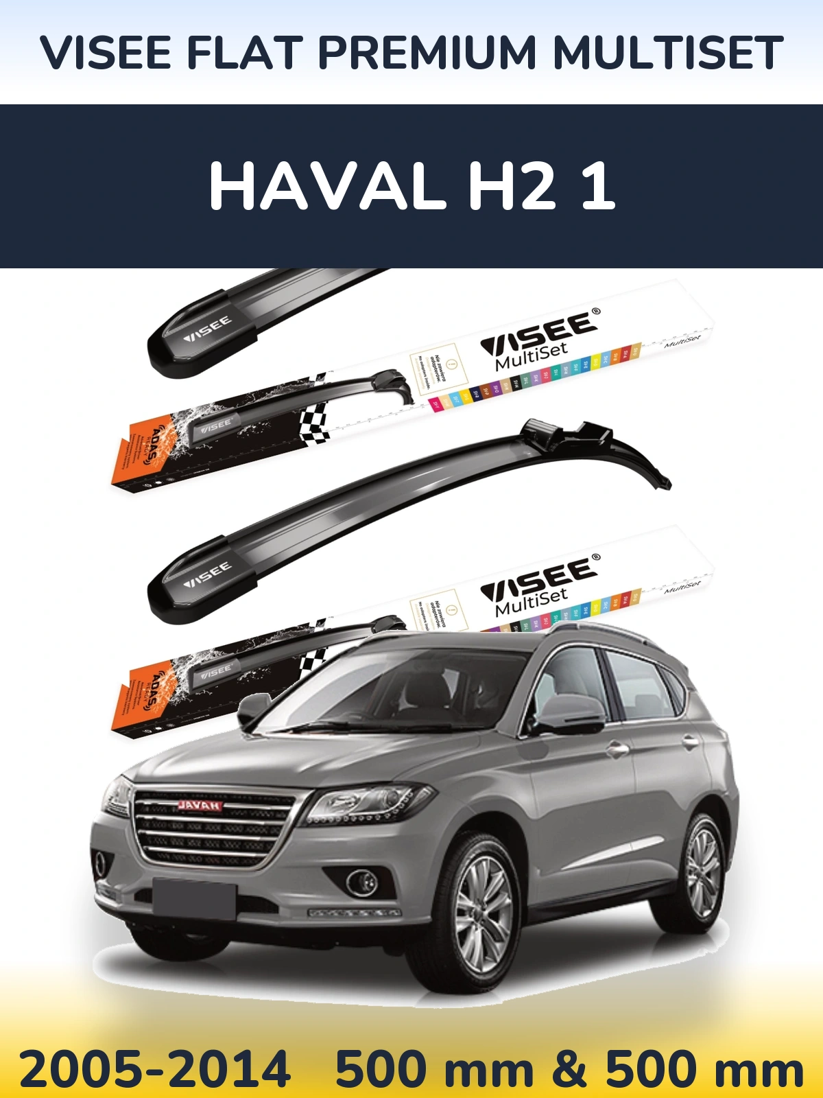 Ștergătoare VISEE FLAT PREMIUM MultiSet pentru Haval H2 1