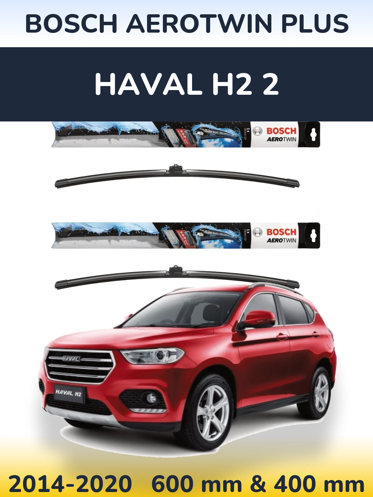 Ștergătoare BOSCH AeroTwin Plus pentru Haval H2 2