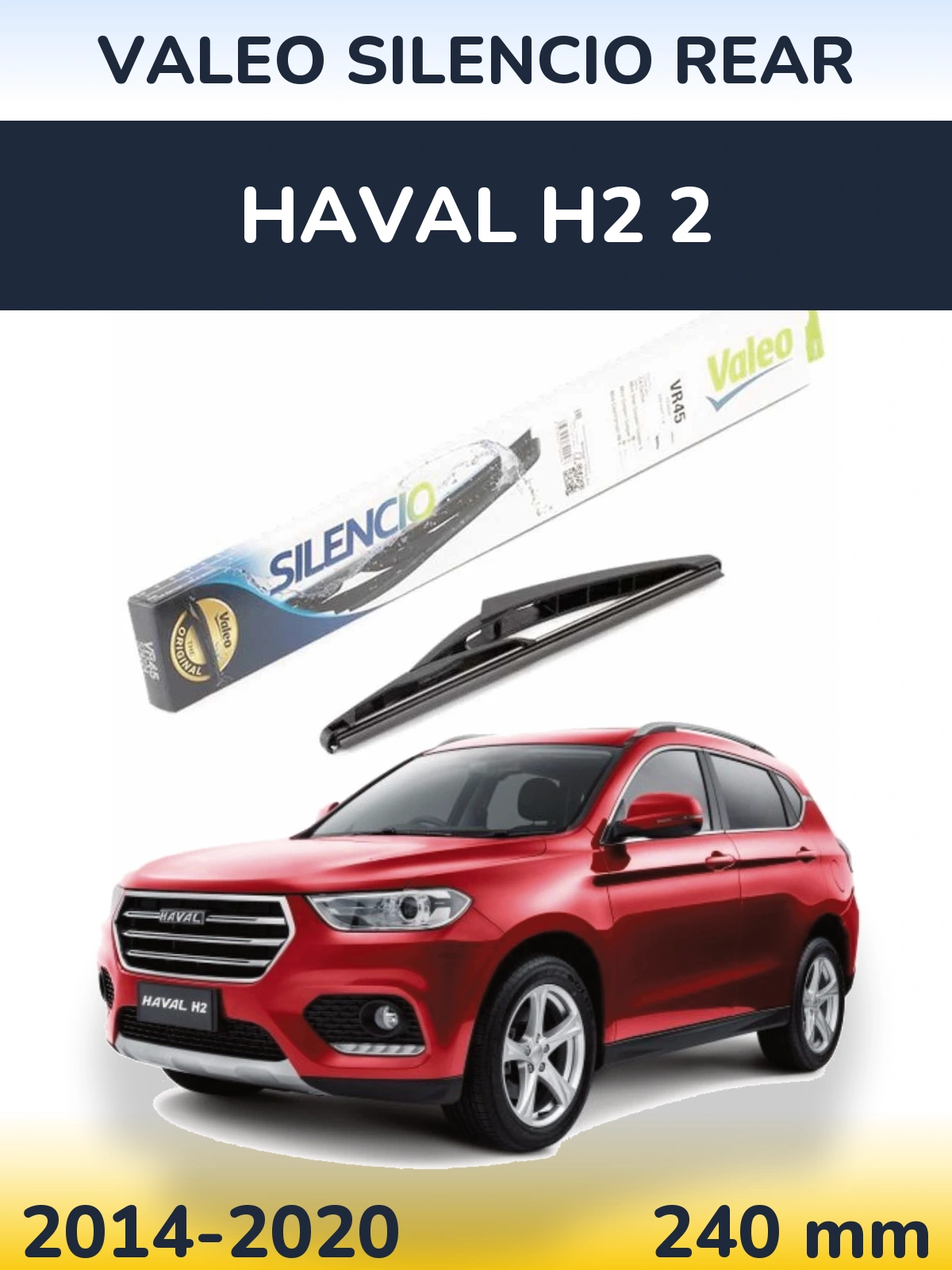 Ștergătoare Valeo Silencio Rear pentru Haval H2 2