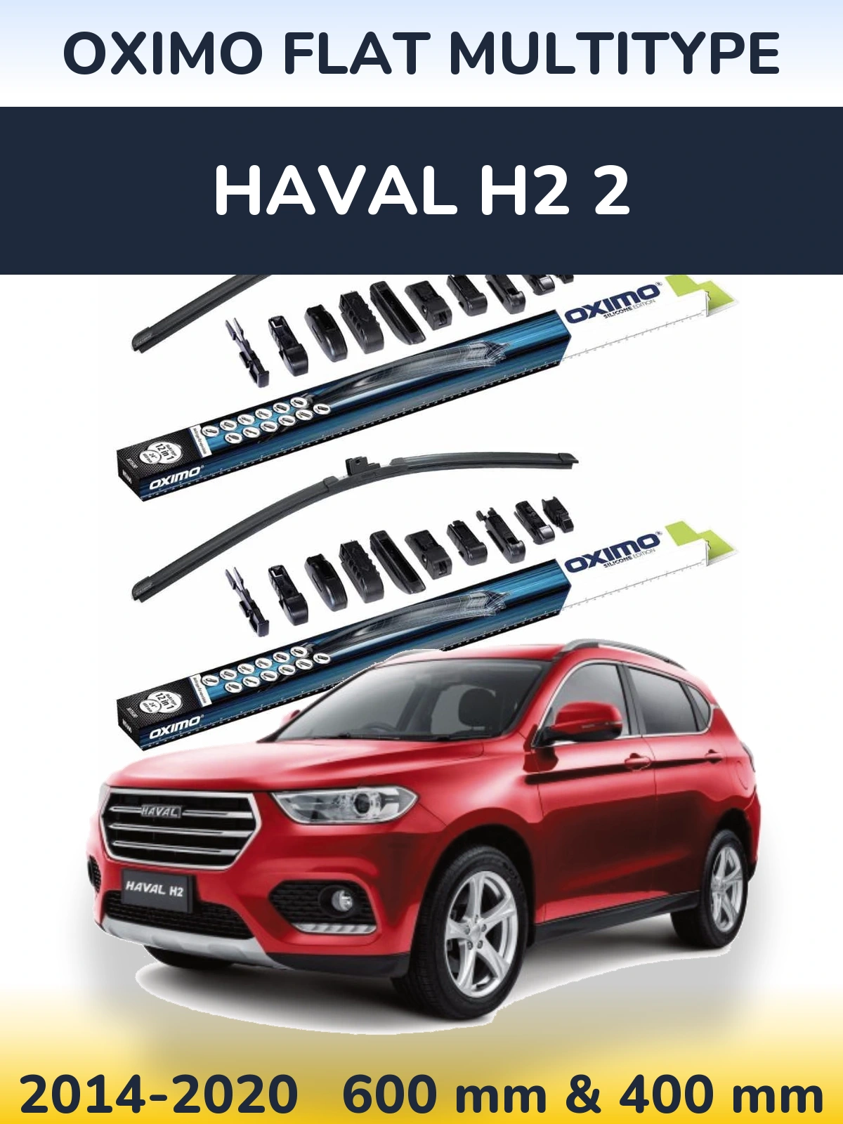 Ștergătoare Oximo Flat MultiTipe pentru Haval H2 2