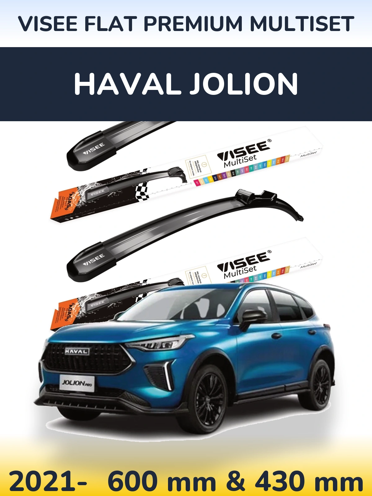 Ștergătoare VISEE FLAT PREMIUM MultiSet pentru Haval Jolion