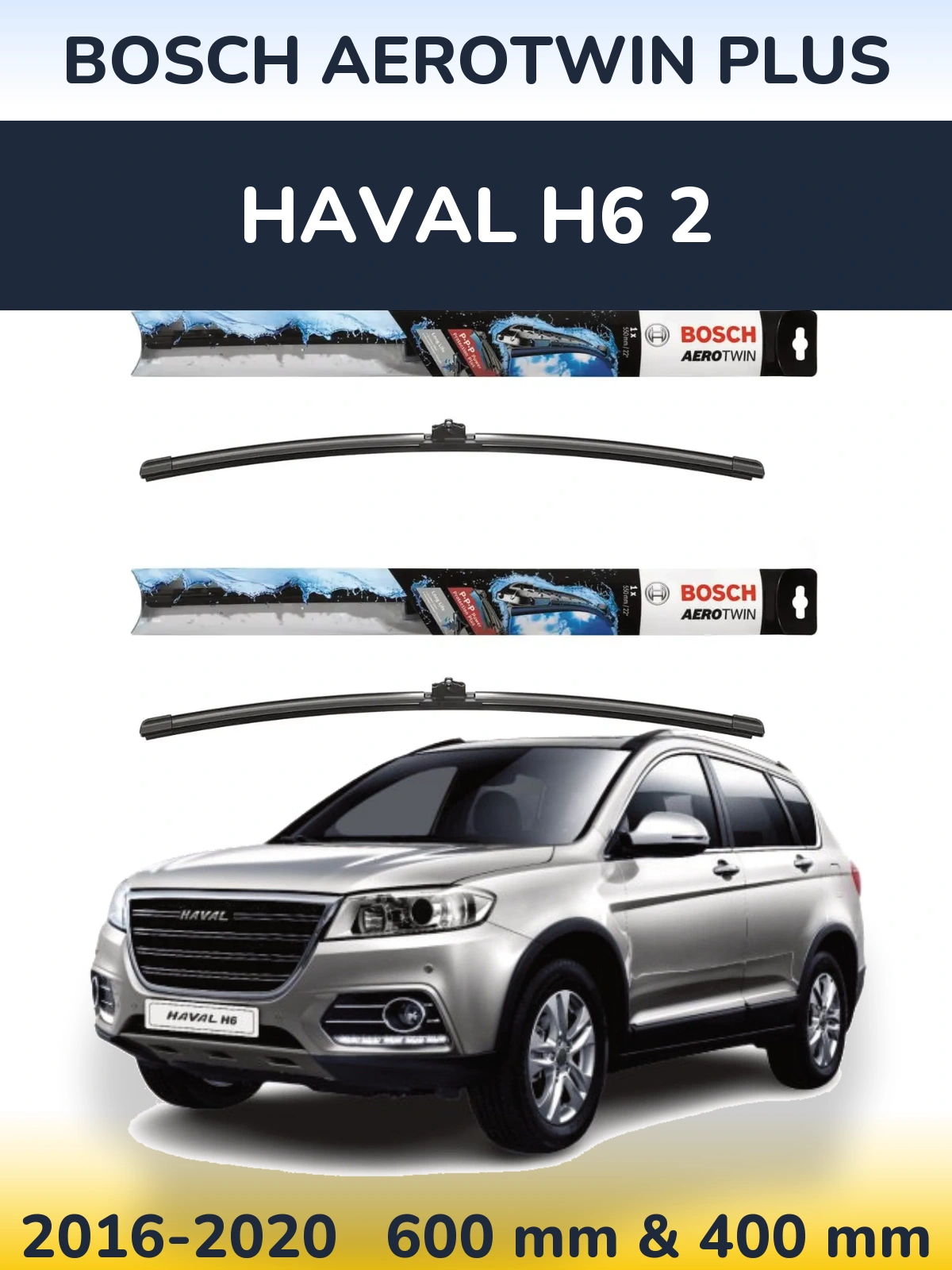 Ștergătoare BOSCH AeroTwin Plus pentru Haval H6 2