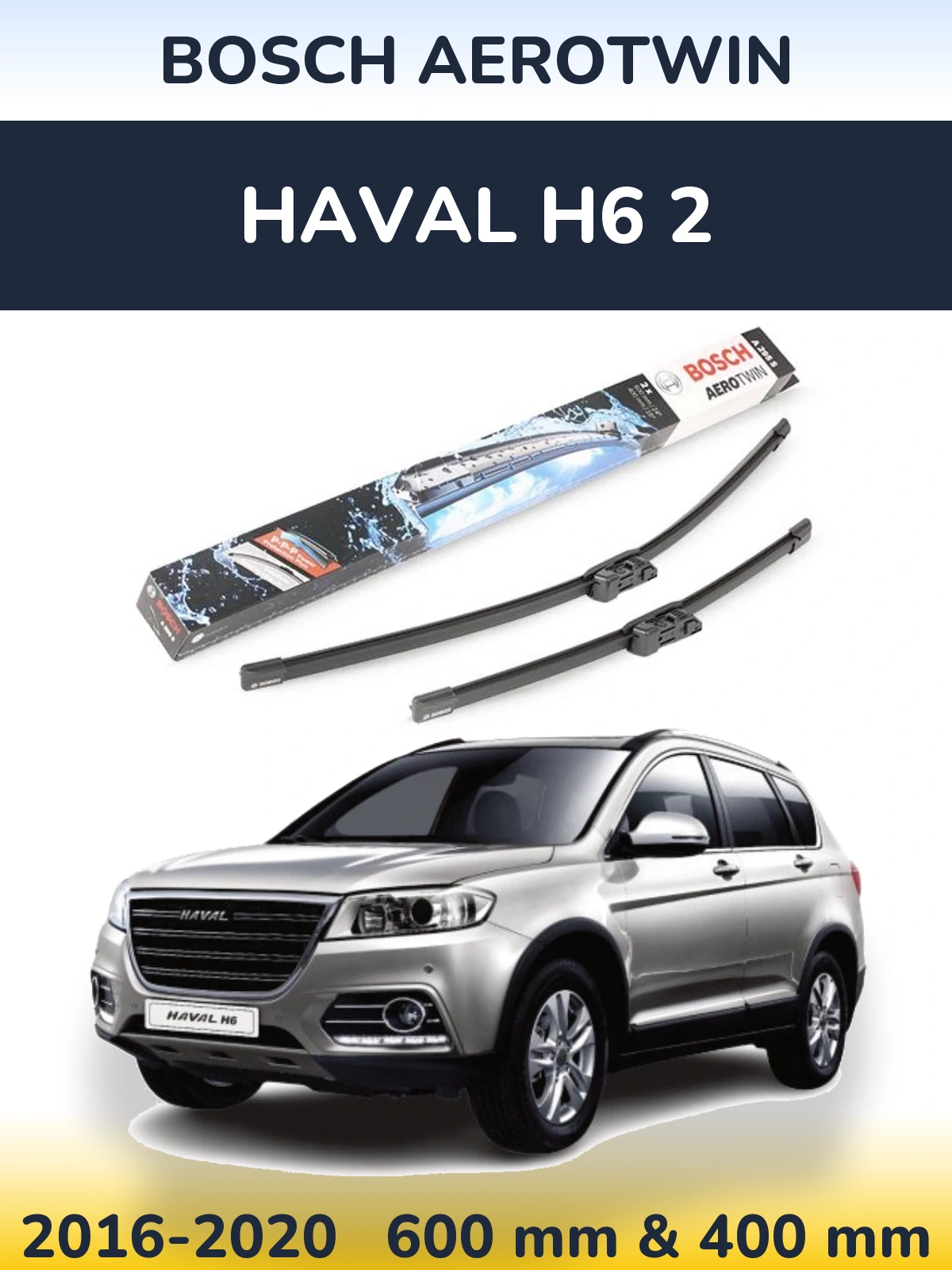 Ștergătoare BOSCH AeroTwin pentru Haval H6 2