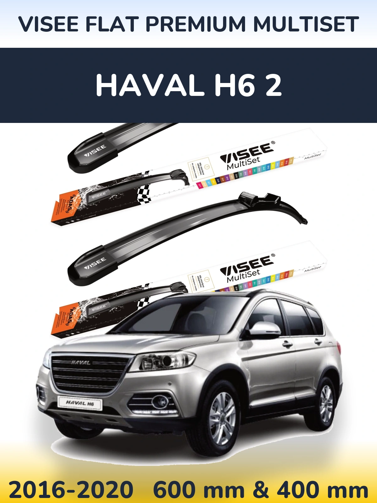 Ștergătoare VISEE FLAT PREMIUM MultiSet pentru Haval H6 2
