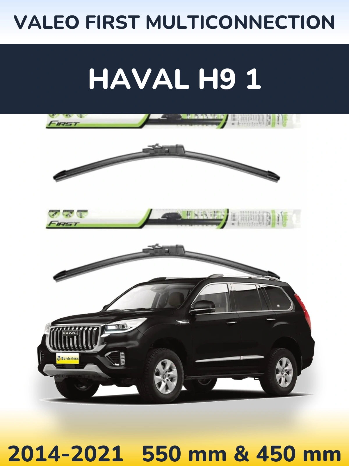 Ștergătoare Valeo First MultiConnection pentru Haval H9 1