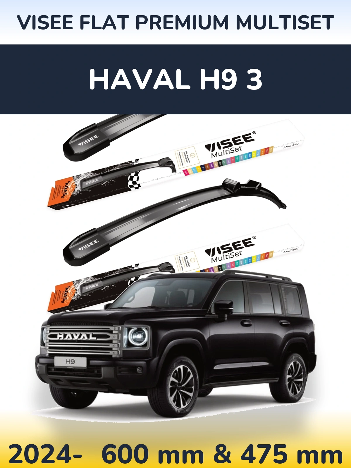 Ștergătoare VISEE FLAT PREMIUM MultiSet pentru Haval H9 3