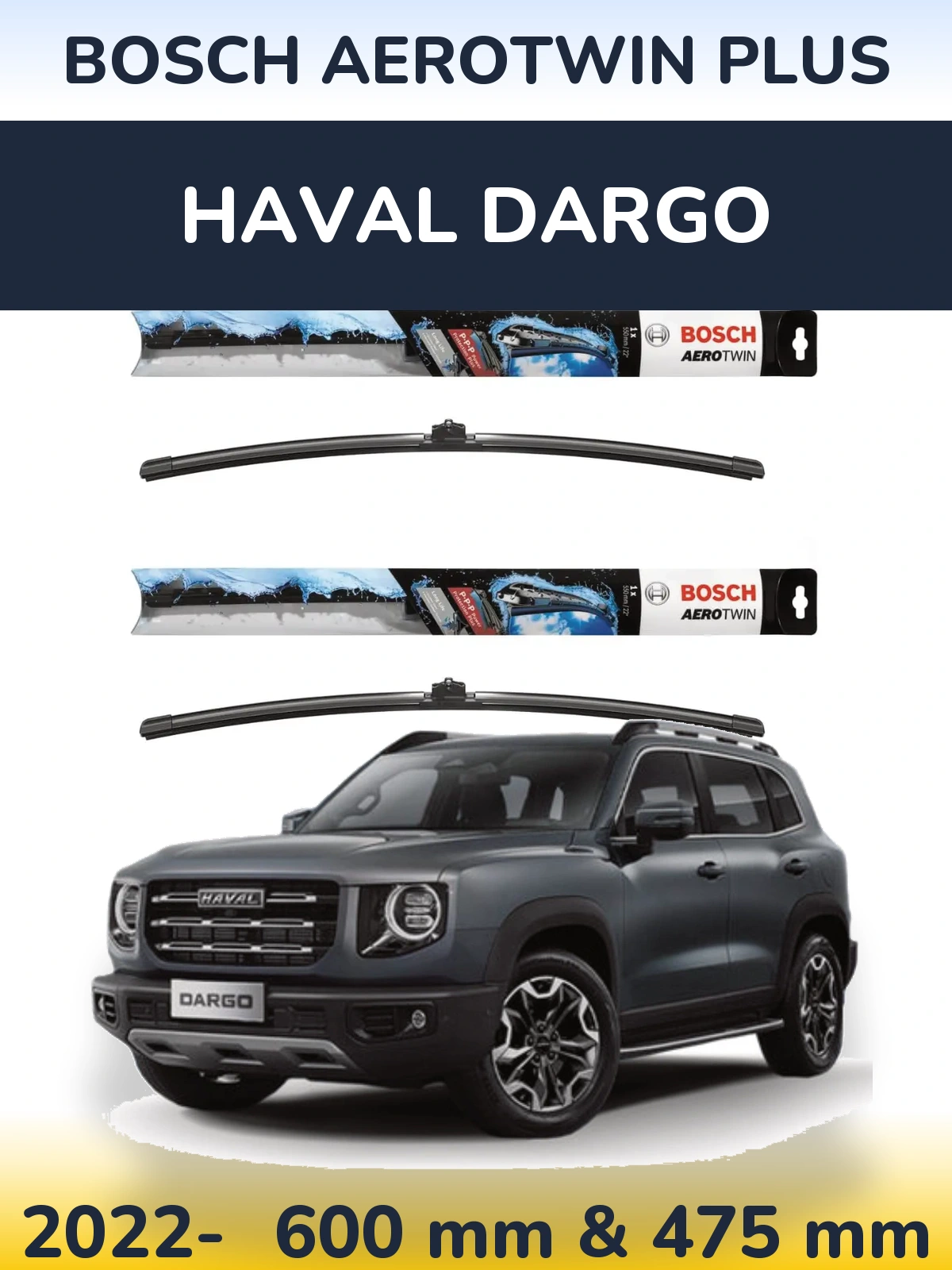 Ștergătoare BOSCH AeroTwin Plus pentru Haval Dargo