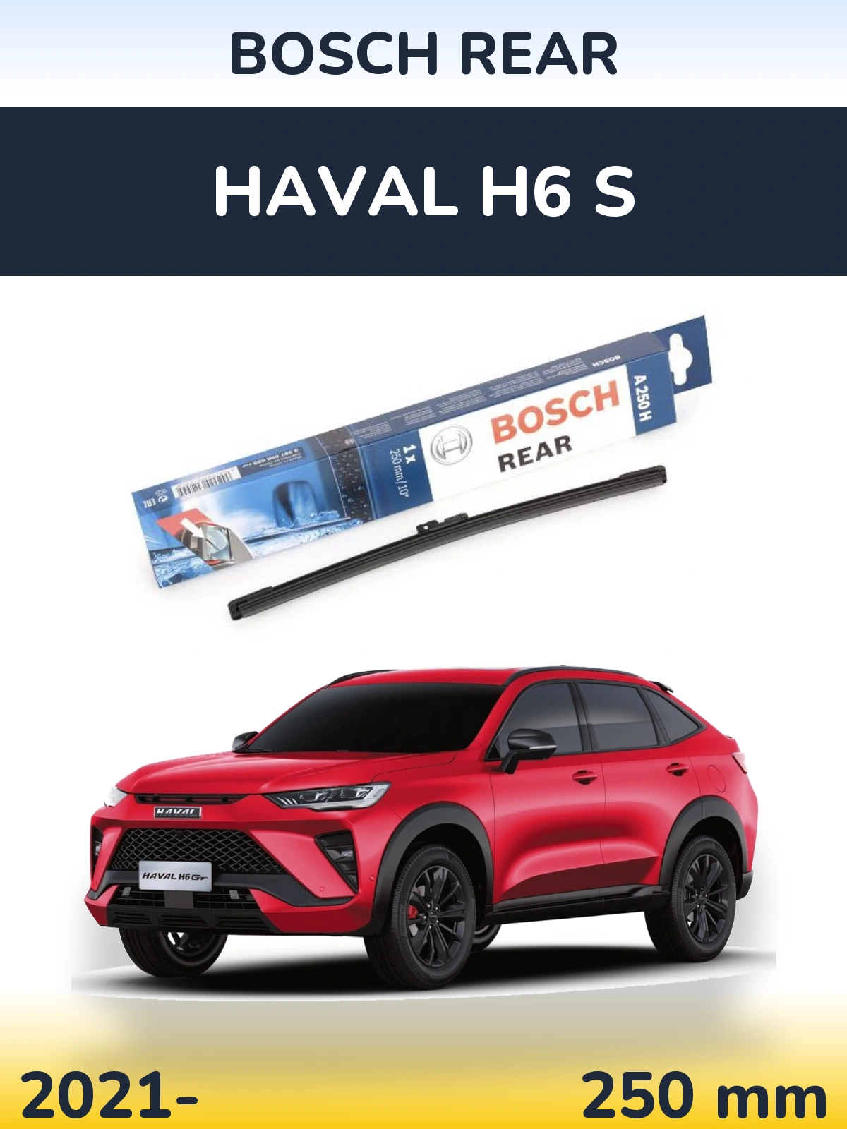 Ștergătoare BOSCH Rear pentru Haval H6 S