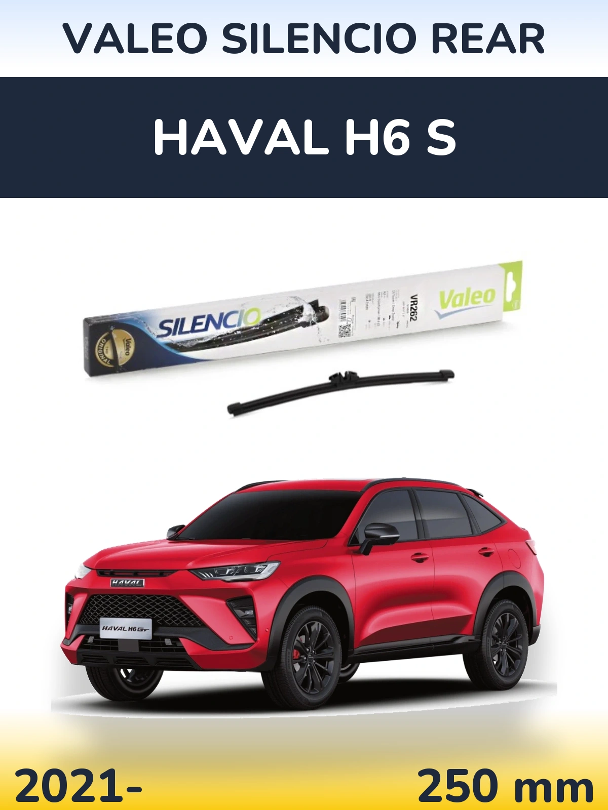 Ștergătoare Valeo Silencio Rear pentru Haval H6 S
