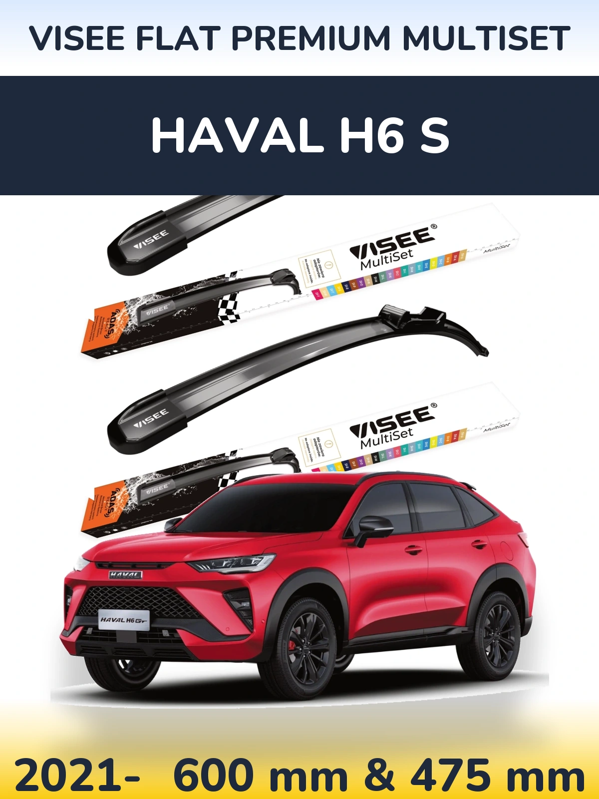 Ștergătoare VISEE FLAT PREMIUM MultiSet pentru Haval H6 S