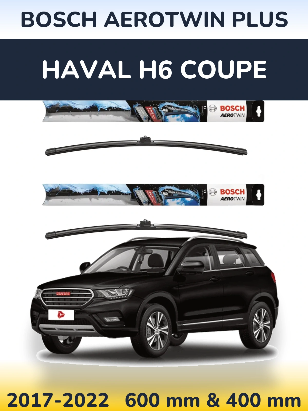 Ștergătoare BOSCH AeroTwin Plus pentru Haval H6 coupe