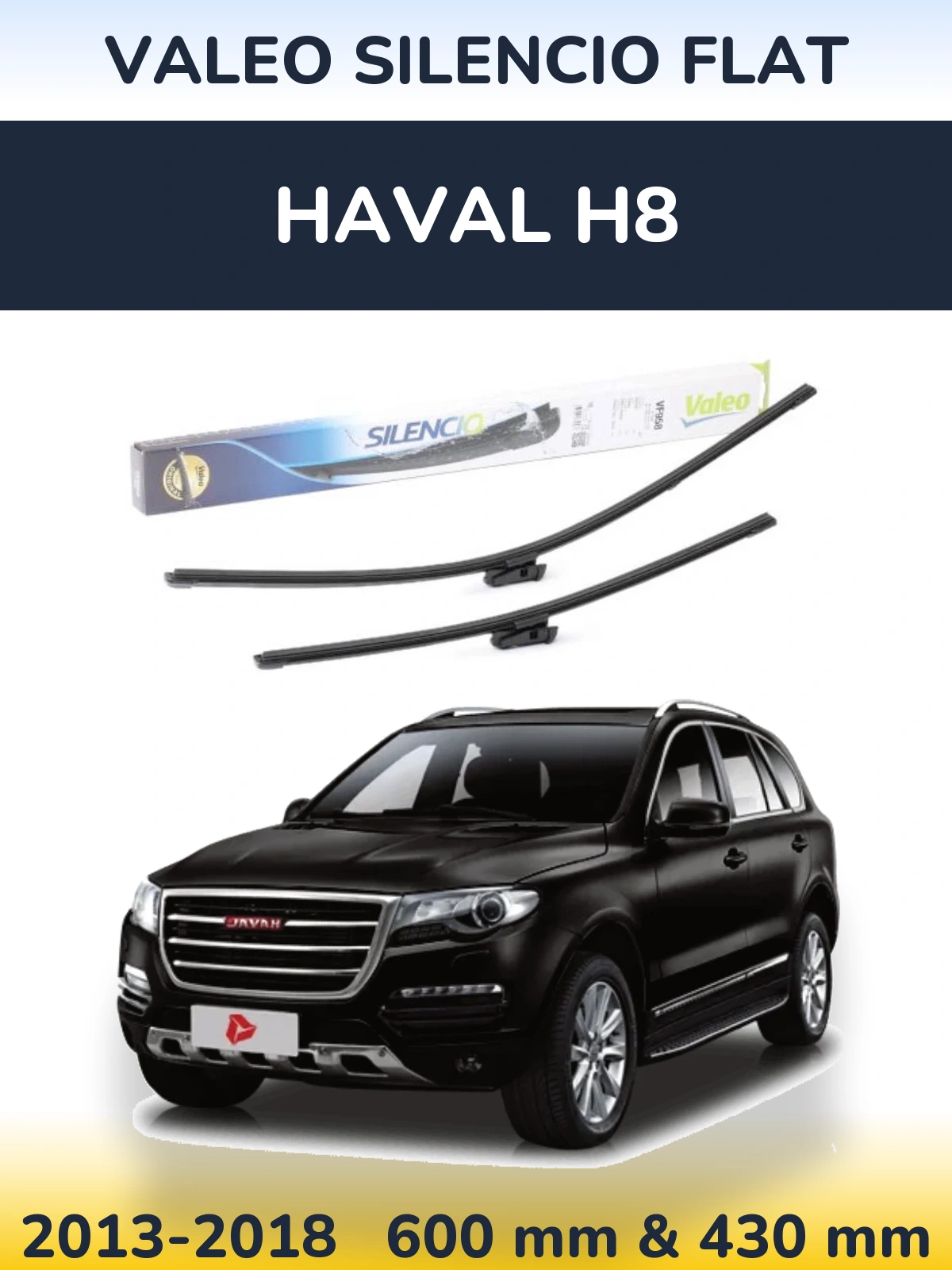 Ștergătoare Valeo Silencio Flat pentru Haval H8