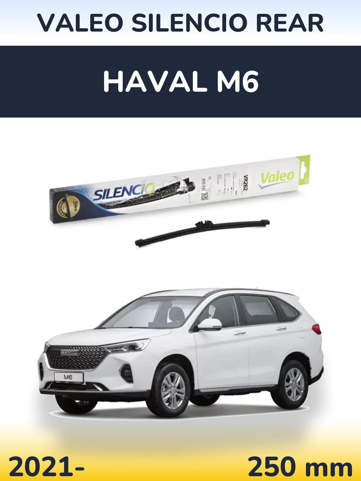 Ștergătoare Valeo Silencio Rear pentru Haval M6