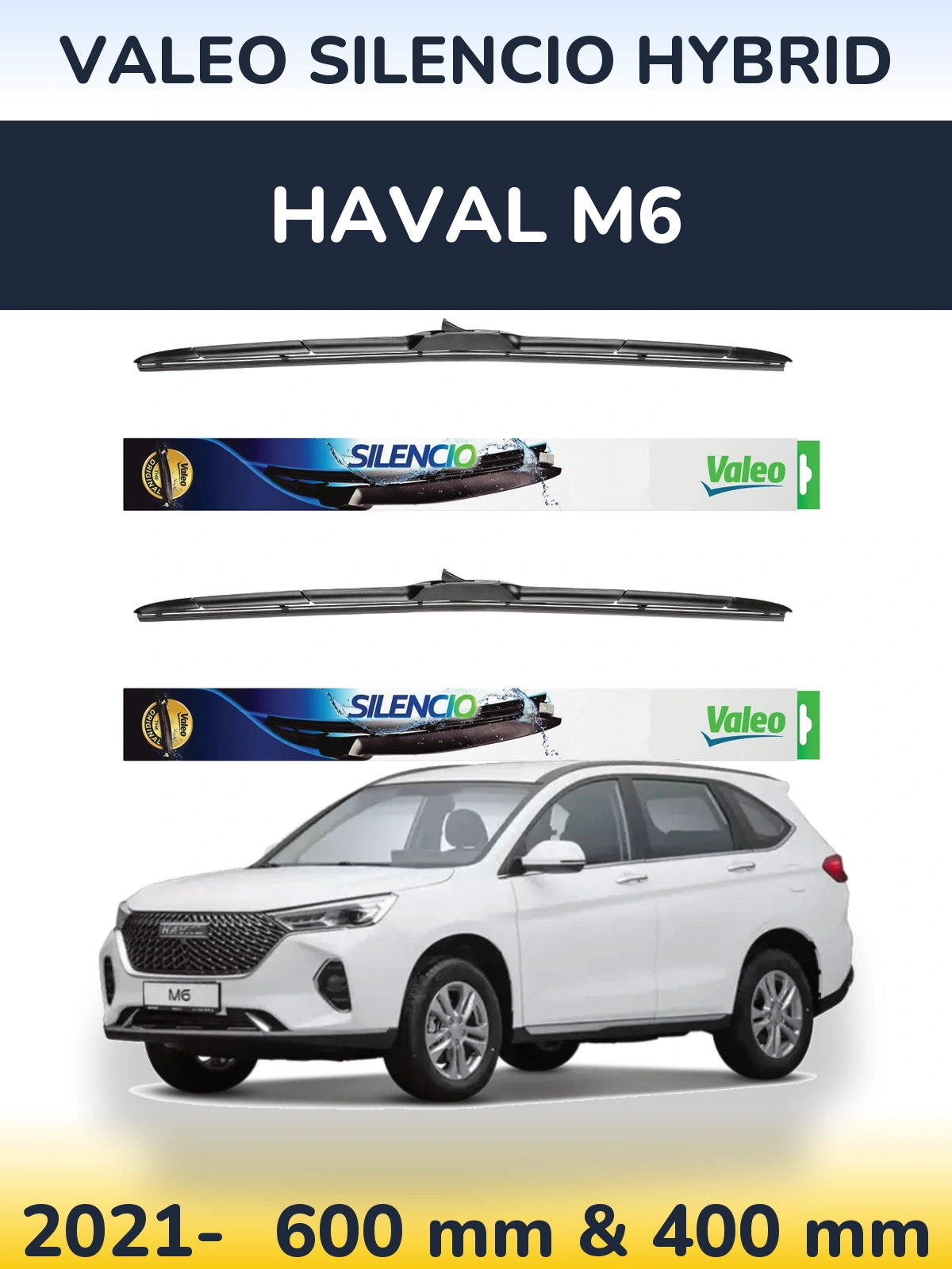 Ștergătoare Valeo Silencio Hybrid pentru Haval M6