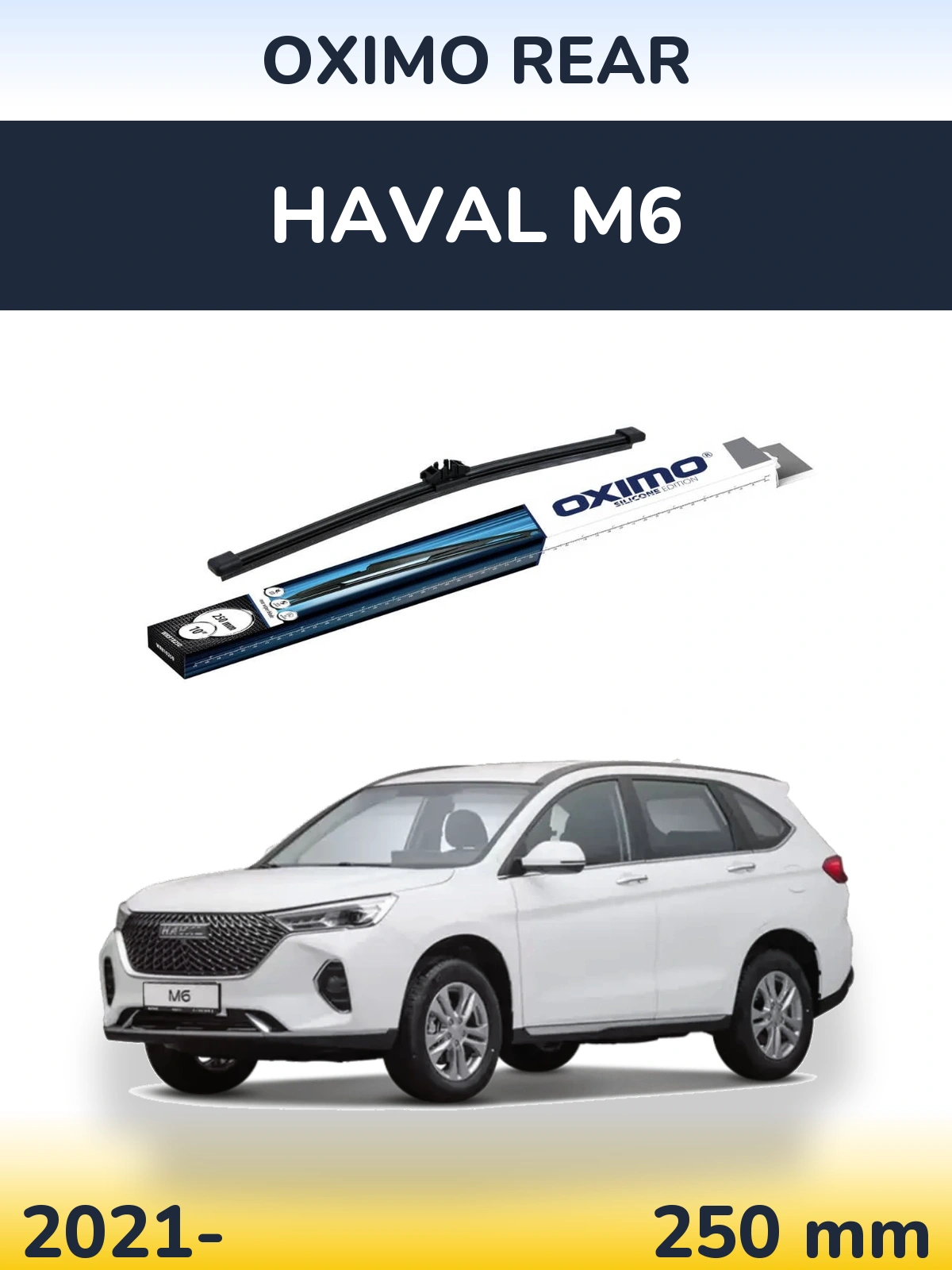 Ștergătoare Oximo Rear pentru Haval M6