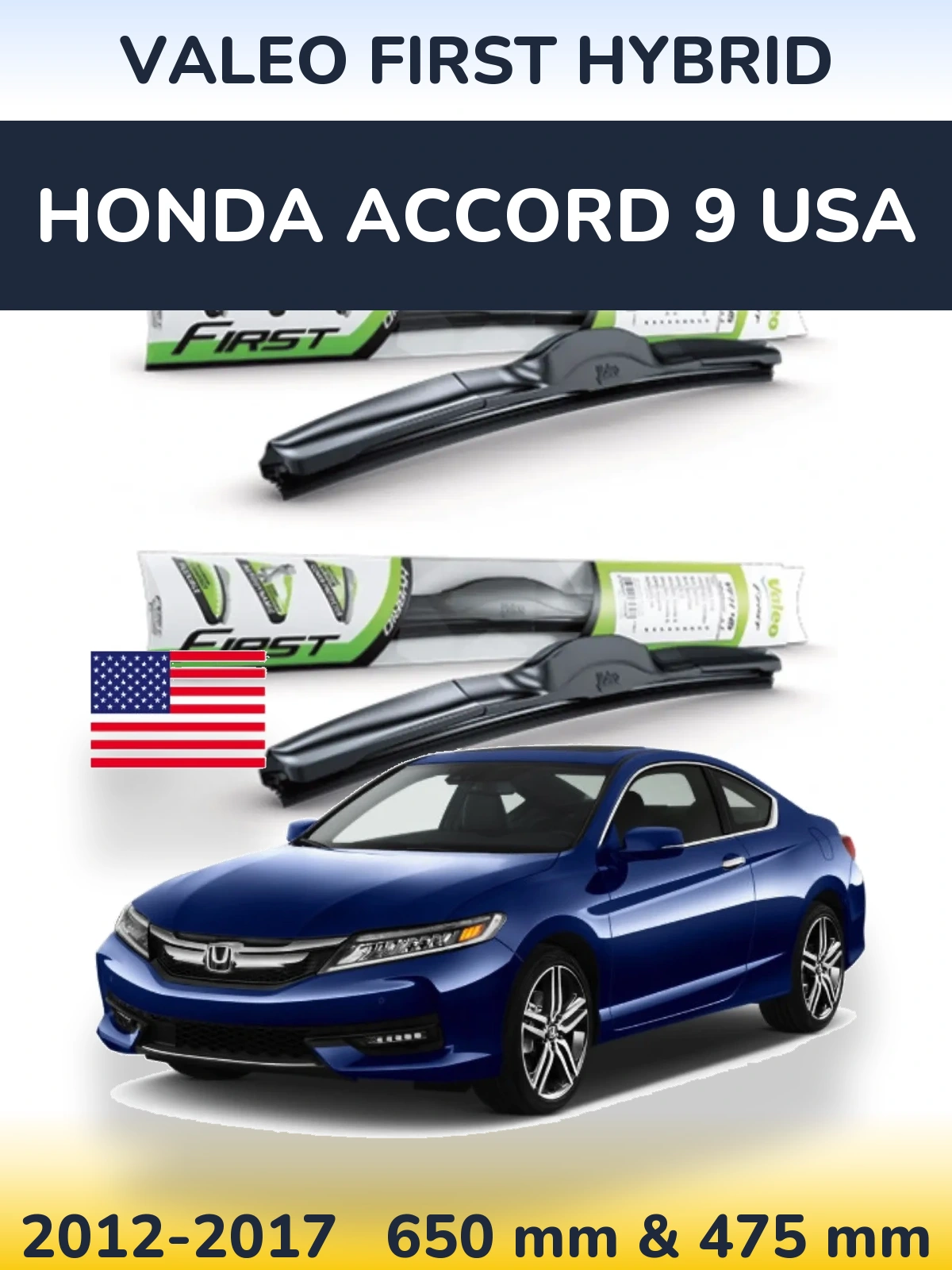 Ștergătoare Valeo First Hybrid pentru Honda Accord 9 USA
