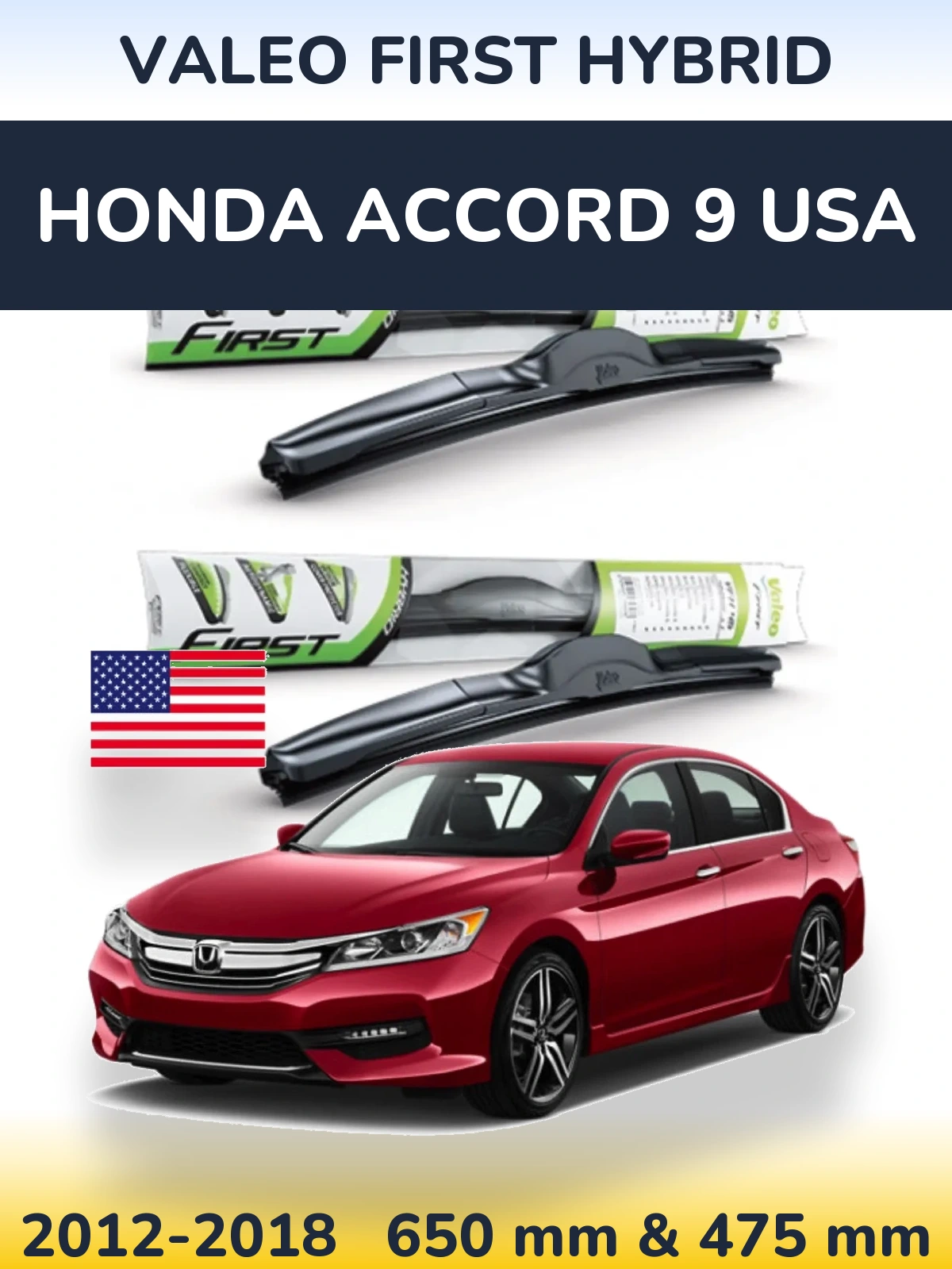 Ștergătoare Valeo First Hybrid pentru Honda Accord 9 USA