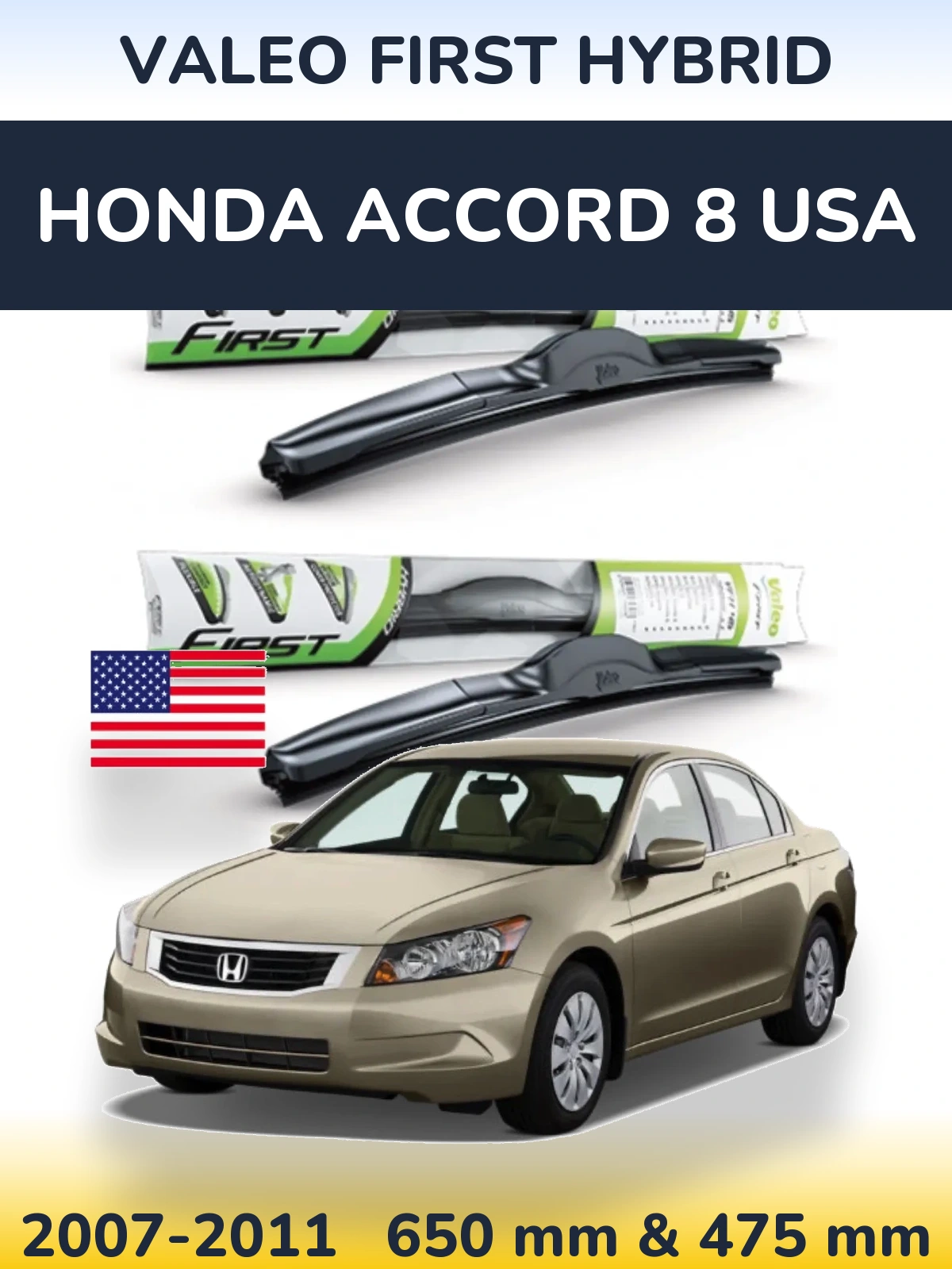 Ștergătoare Valeo First Hybrid pentru Honda Accord 8 USA