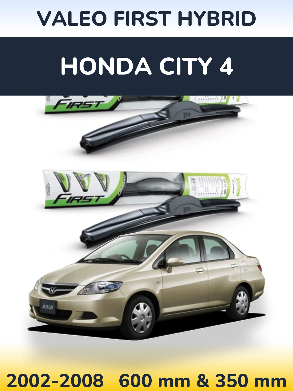 Комплект передних дворников Valeo First Hybrid 600 & 350 мм для Honda City 4 2002-2008
