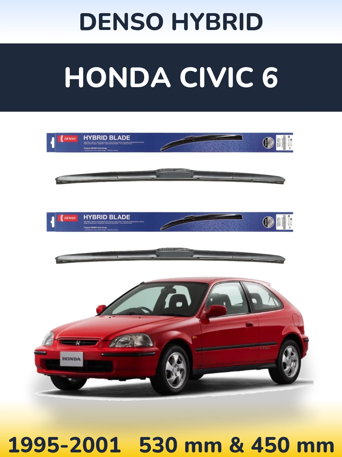 Ștergătoare Denso Hybrid pentru Honda Civic 6