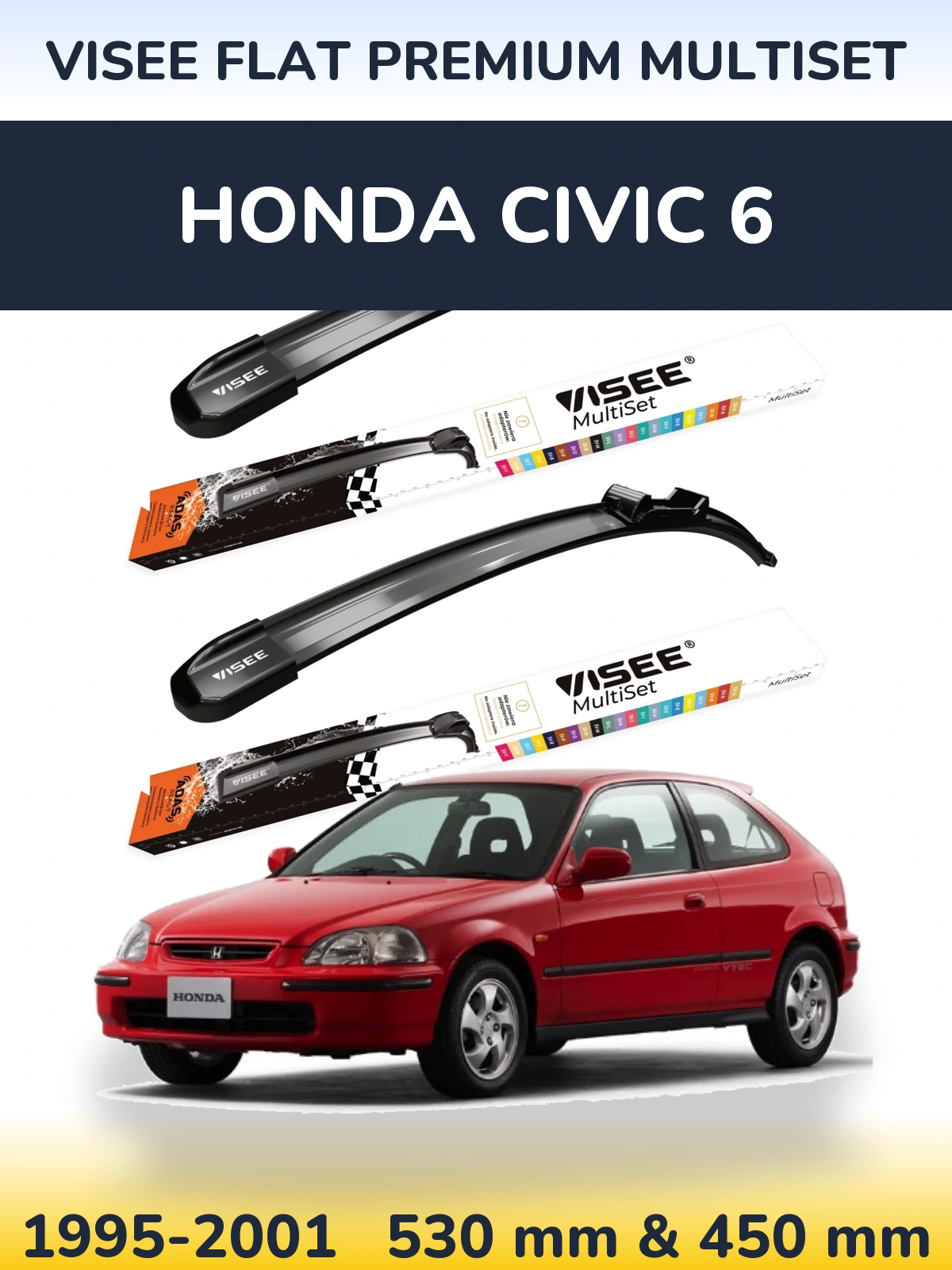 Ștergătoare VISEE FLAT PREMIUM MultiSet pentru Honda Civic 6