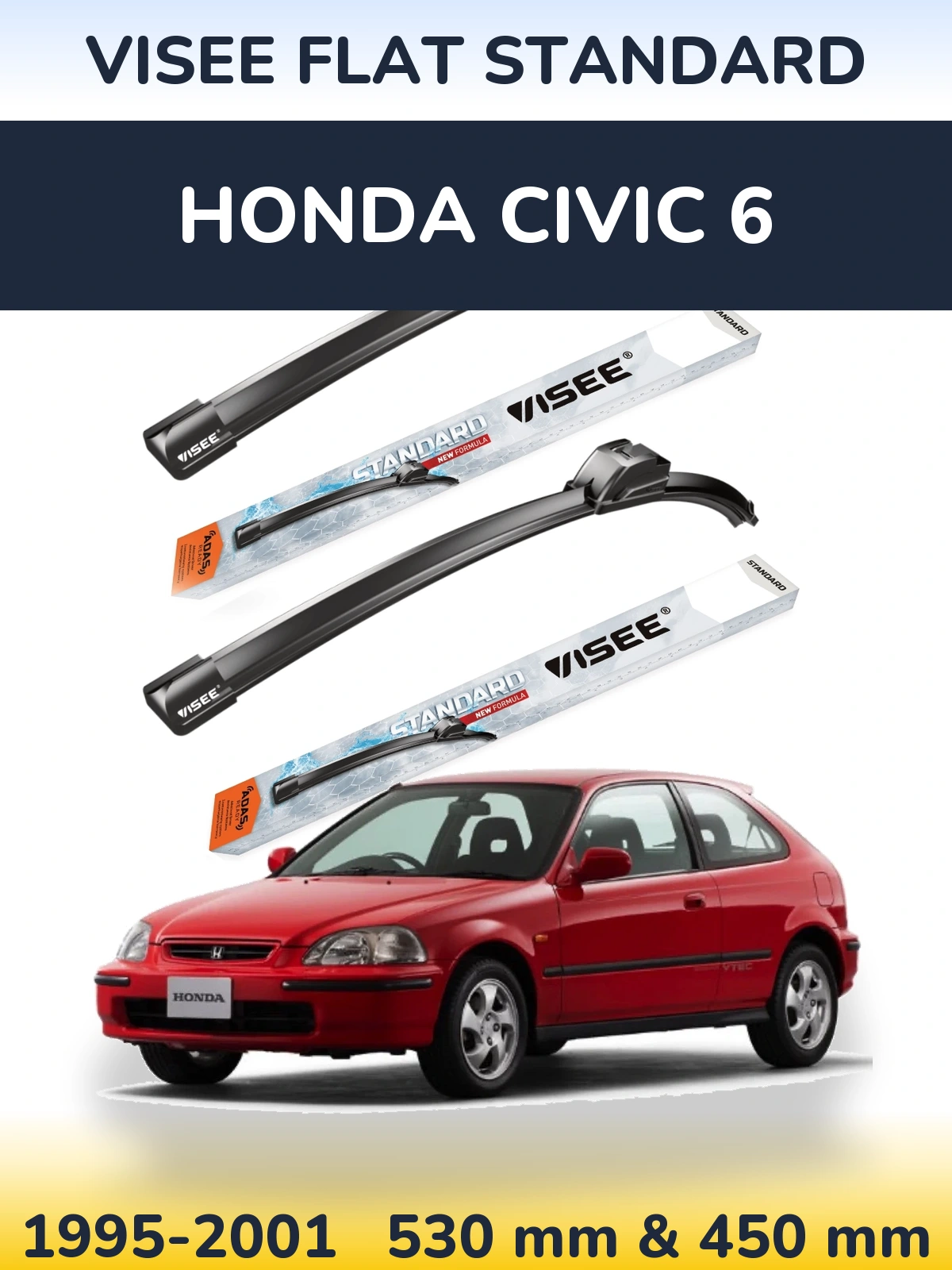 Ștergătoare VISEE FLAT STANDARD pentru Honda Civic 6