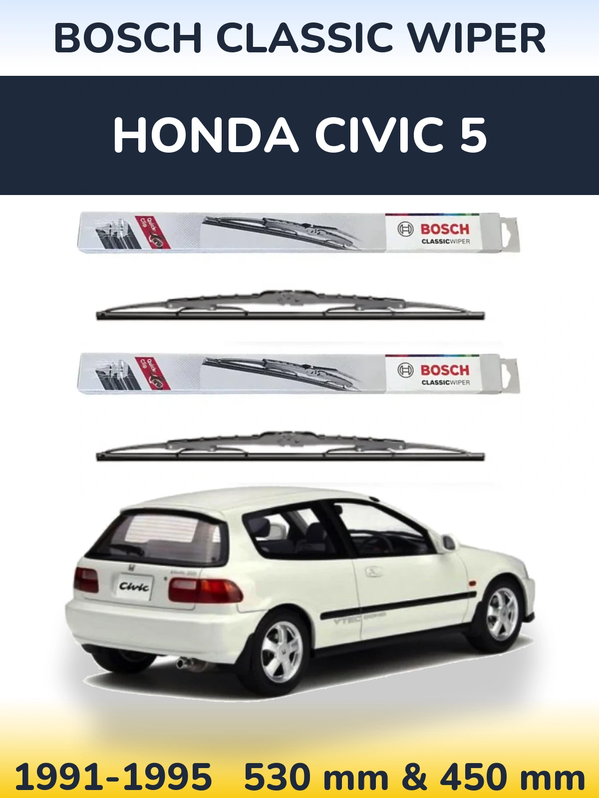 Комплект передних дворников BOSCH Classic Wiper 530 & 450 мм для Honda Civic 5 1991-1995