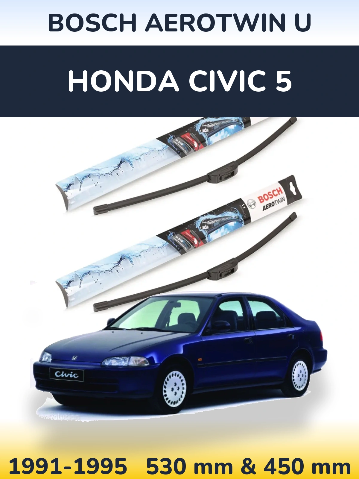 Ștergătoare BOSCH AeroTwin U pentru Honda Civic 5