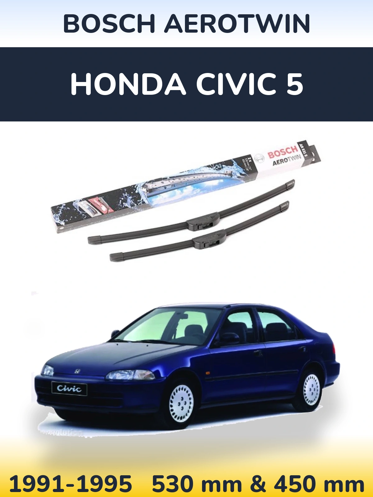 Ștergătoare BOSCH AeroTwin pentru Honda Civic 5