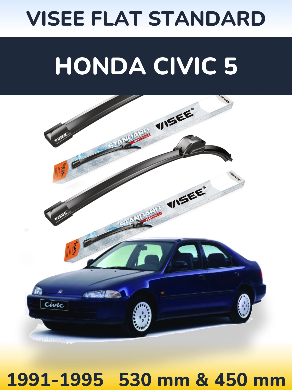 Ștergătoare VISEE FLAT STANDARD pentru Honda Civic 5