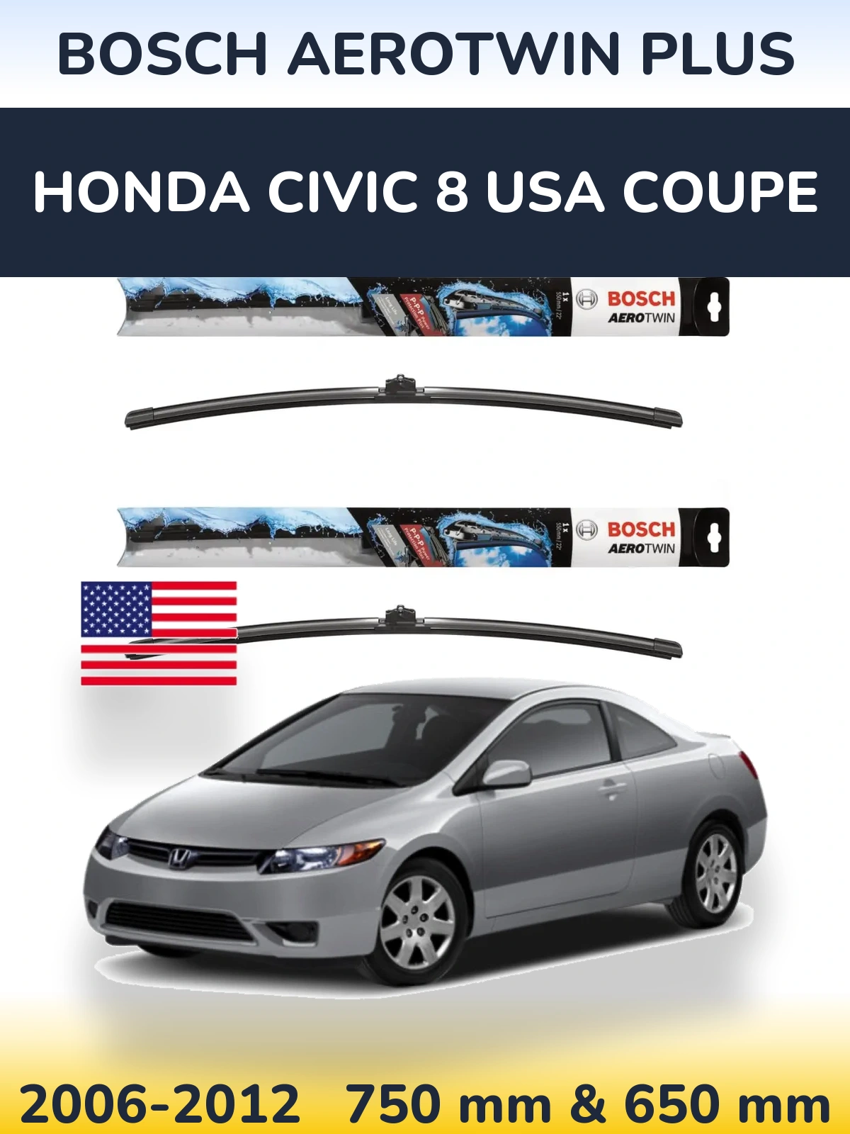 Ștergătoare BOSCH AeroTwin Plus pentru Honda Civic 8 USA coupe