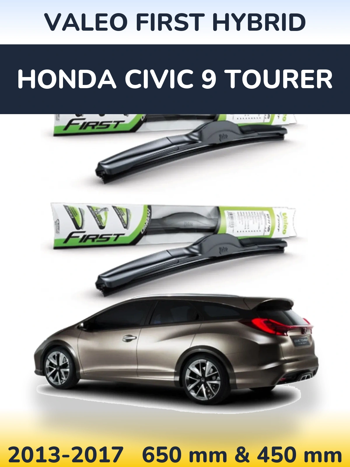 Ștergătoare Valeo First Hybrid pentru Honda Civic 9 Tourer