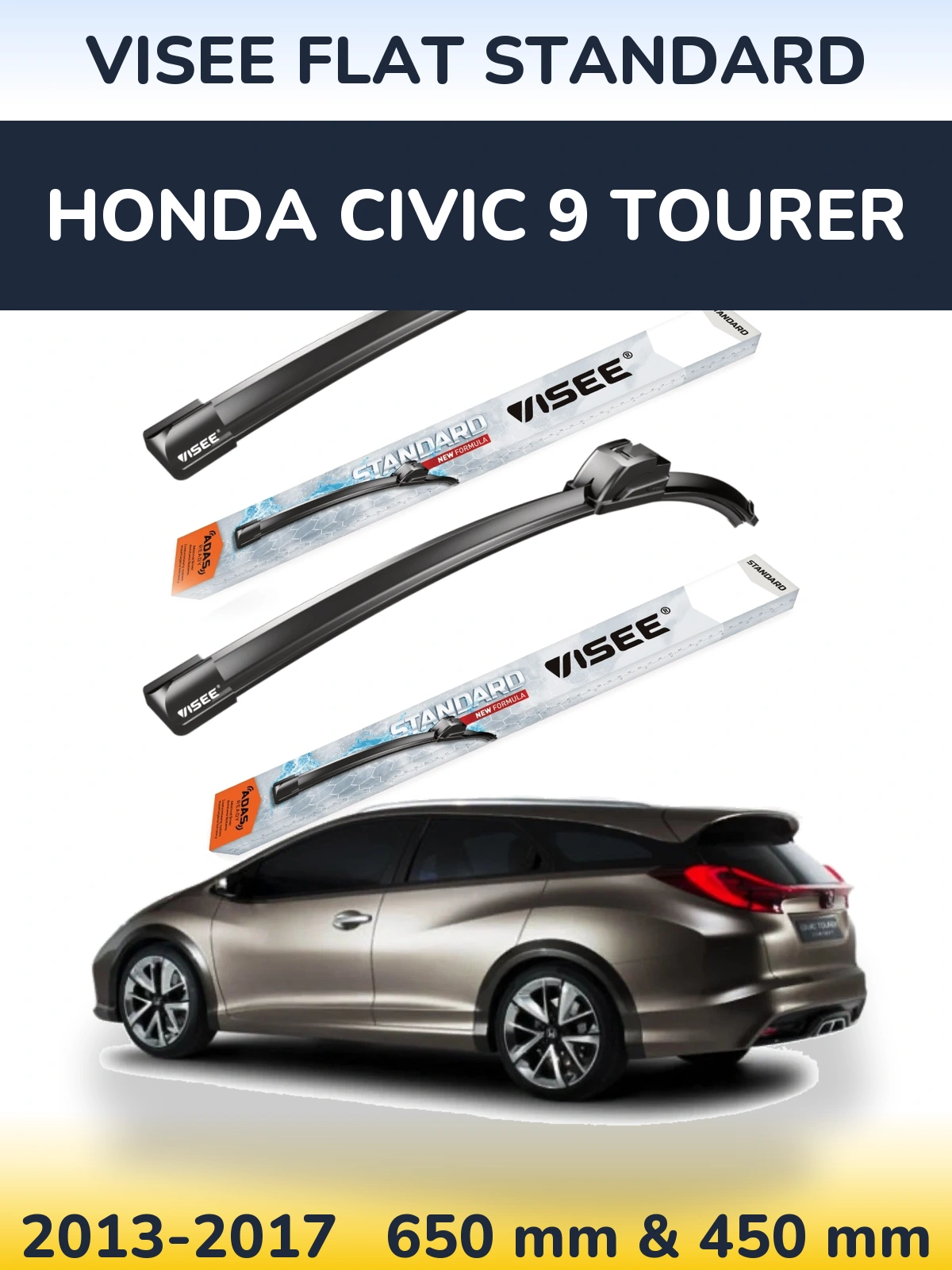 Ștergătoare VISEE FLAT STANDARD pentru Honda Civic 9 Tourer