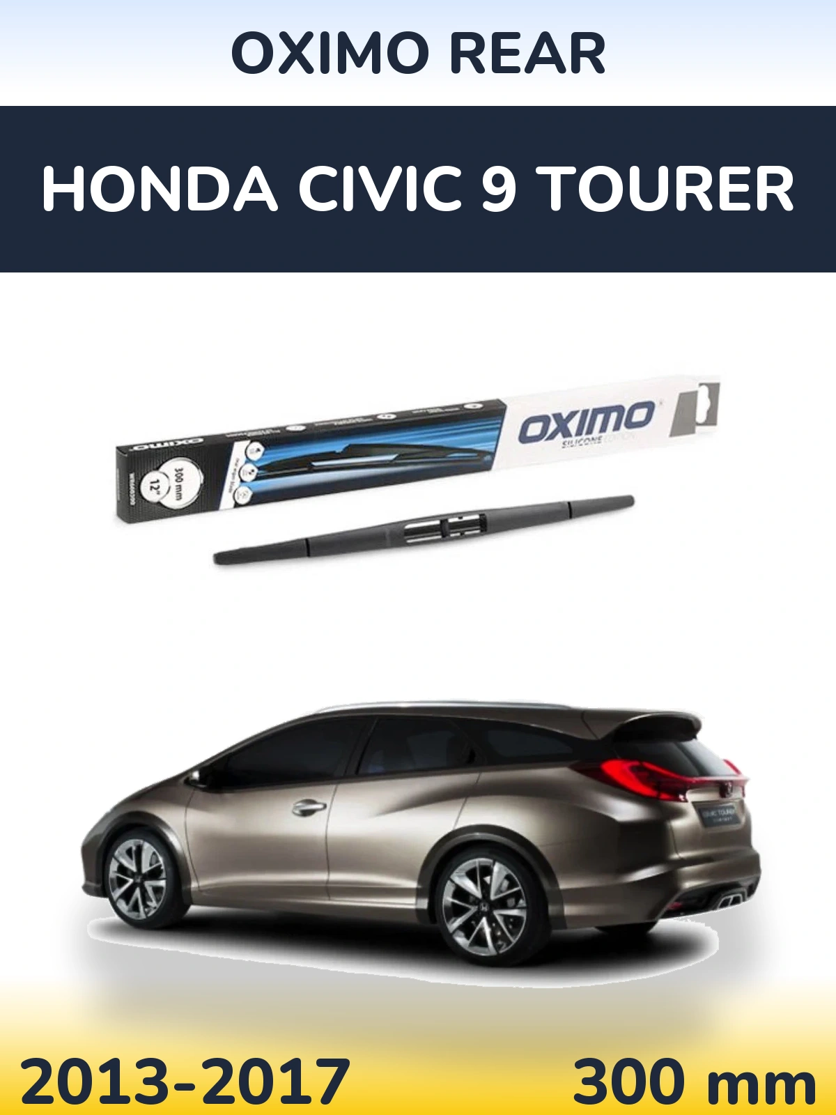 Ștergătoare Oximo Rear pentru Honda Civic 9 Tourer