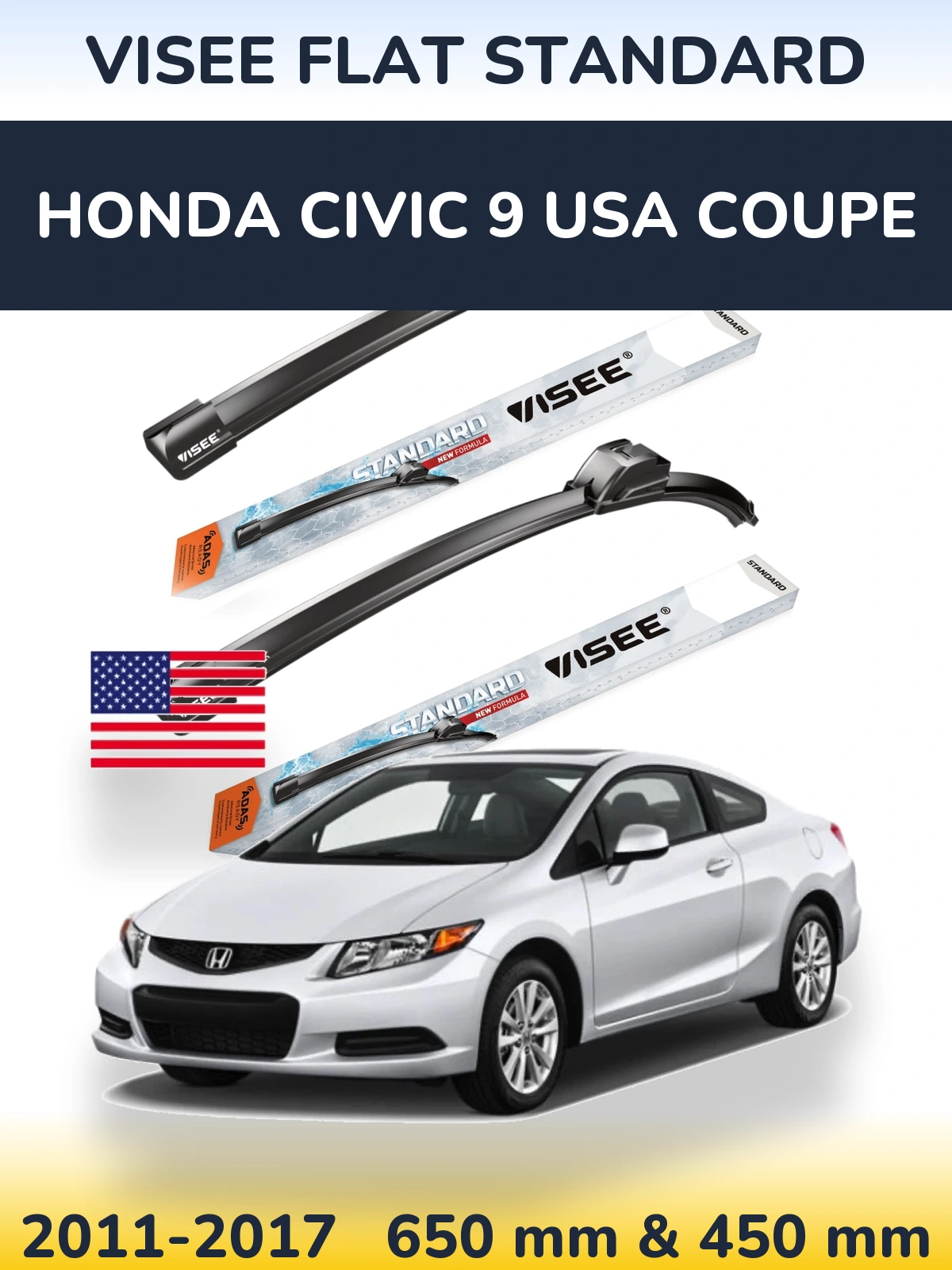 Ștergătoare VISEE FLAT STANDARD pentru Honda Civic 9 USA coupe