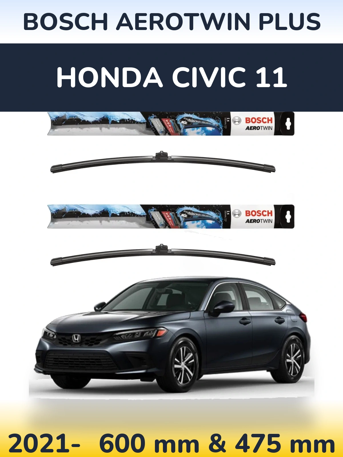 Ștergătoare BOSCH AeroTwin Plus pentru Honda Civic 11
