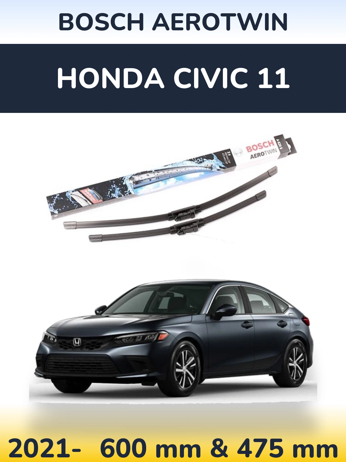 Ștergătoare BOSCH AeroTwin pentru Honda Civic 11