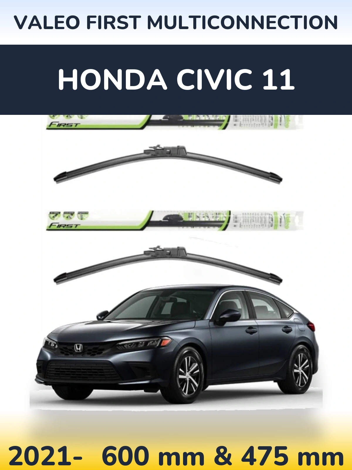 Ștergătoare Valeo First MultiConnection pentru Honda Civic 11